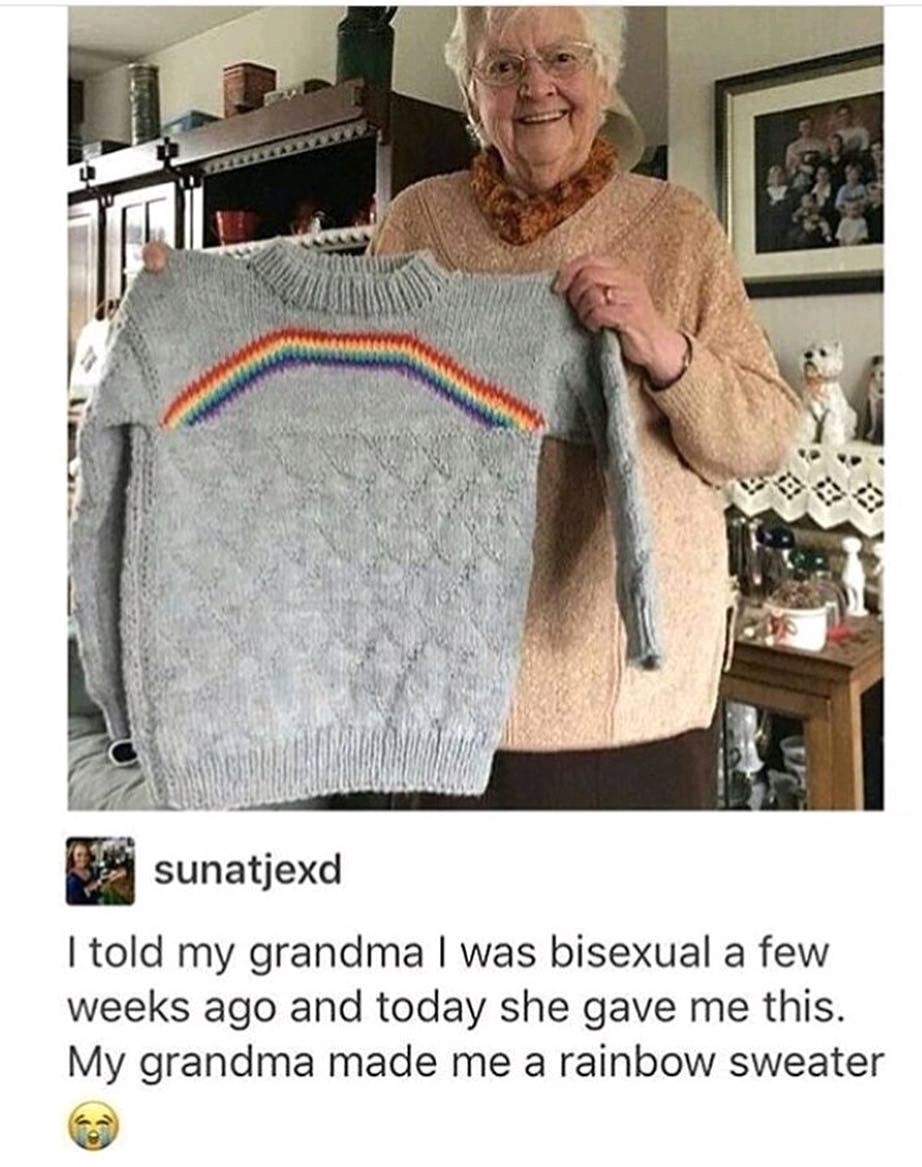 sunatjexd I told my grandma I was bisexual a few weeks ago and today she gave me this. My grandma made me a rainbow sweater
