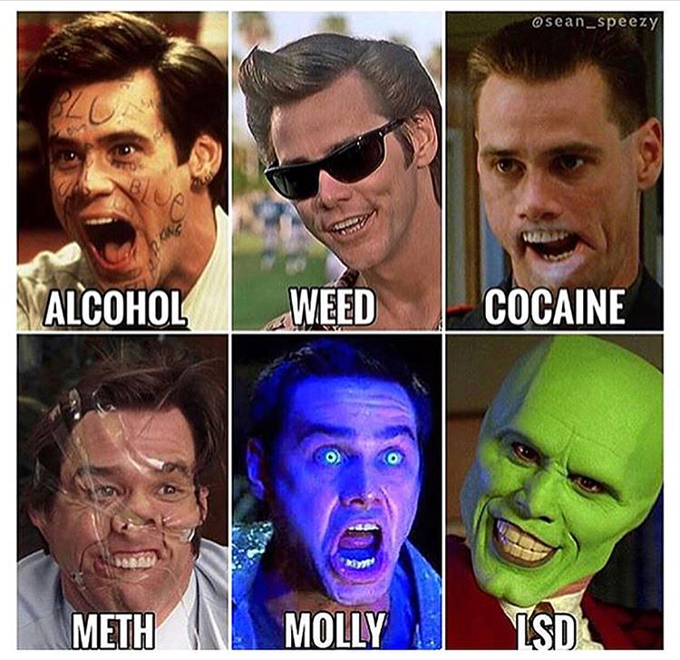 funny jim carrey - Osean_speezy Alcohol Weed Cocaine Meth Molly