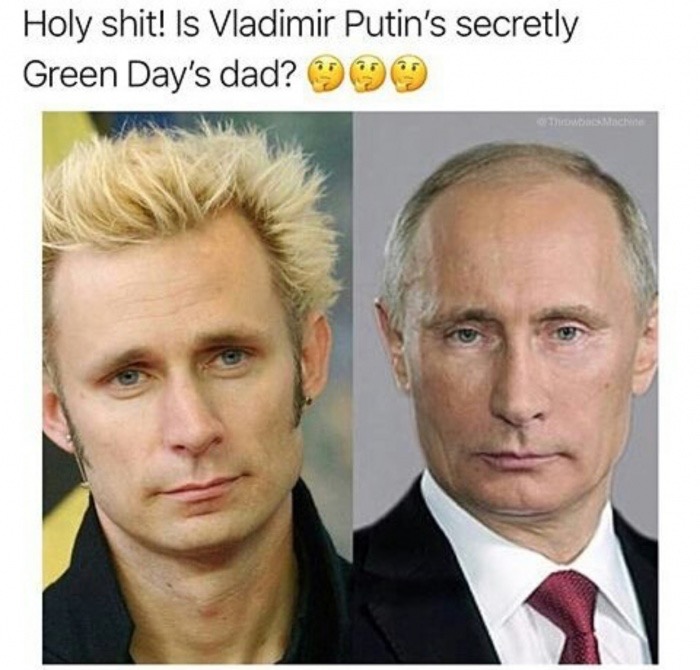 green days dad - Holy shit! Is Vladimir Putin's secretly Green Day's dad? Cosmo
