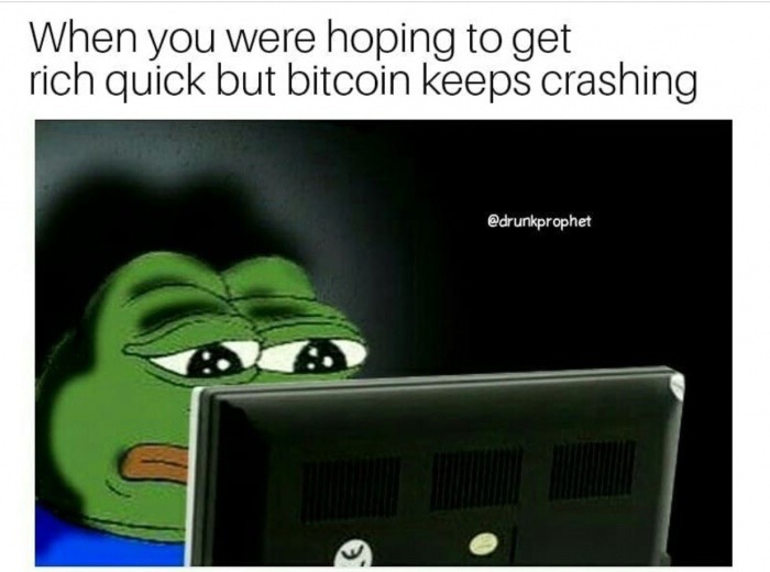 feels bad man - When you were hoping to get rich quick but bitcoin keeps crashing