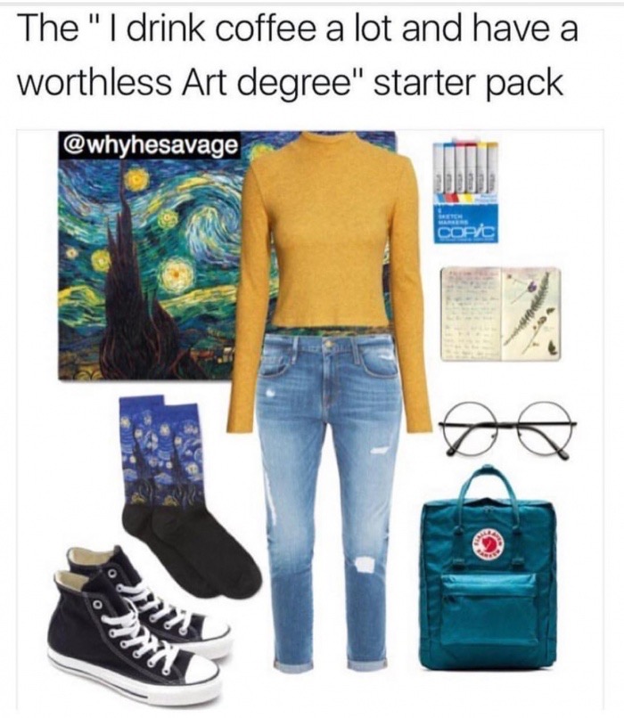 starter pack art - The "I drink coffee a lot and have a worthless Art degree" starter pack Copic N