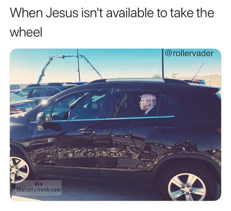 bumper - When Jesus isn't available to take the wheel Via Mohstly Fresh.com