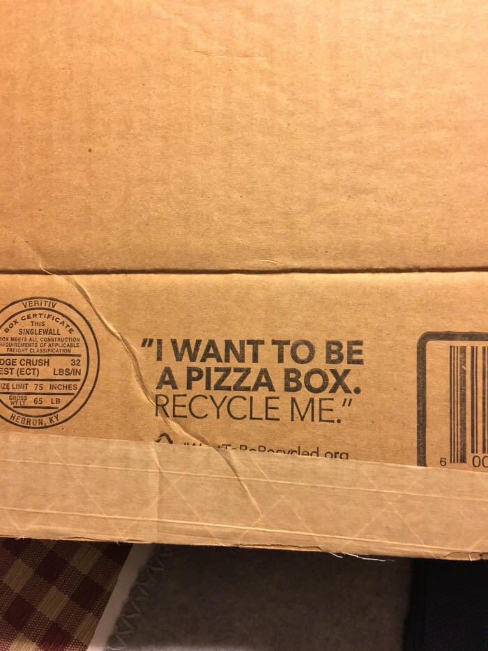 pizza box recycle - O 4 Veritiv Certiet This Singlewall Box Meets All Construction Requirements Of Applicable Freight Classification Dge Crush 32 Est Ect LbsIn Ize Limit 75 Inches Nos 65 Lb "I Want To Be A Pizza Box. Recycle Me." Weeron.Ks Td.Douledora Me