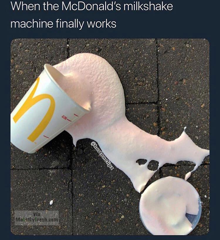 jaw - When the McDonald's milkshake machine finally works Chortonclipz Monsti ywesh.com
