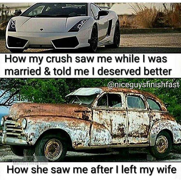 my crush sees me meme - ol Con How my crush saw me while I was married & told me I deserved better Via Histiyos.Com How she saw me after I left my wife