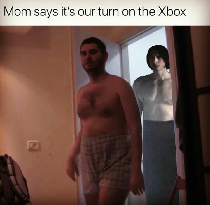 memes - mom said it's our turn on the xbox - Mom says it's our turn on the Xbox