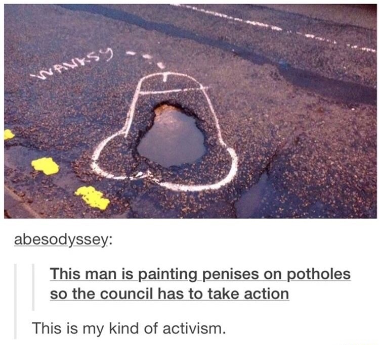 dick potholes - abesodyssey This man is painting penises on potholes so the council has to take action This is my kind of activism.