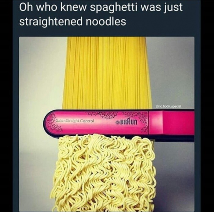 noodles hair meme - Oh who knew spaghetti was just straightened noodles special Salon Straight Control Braun