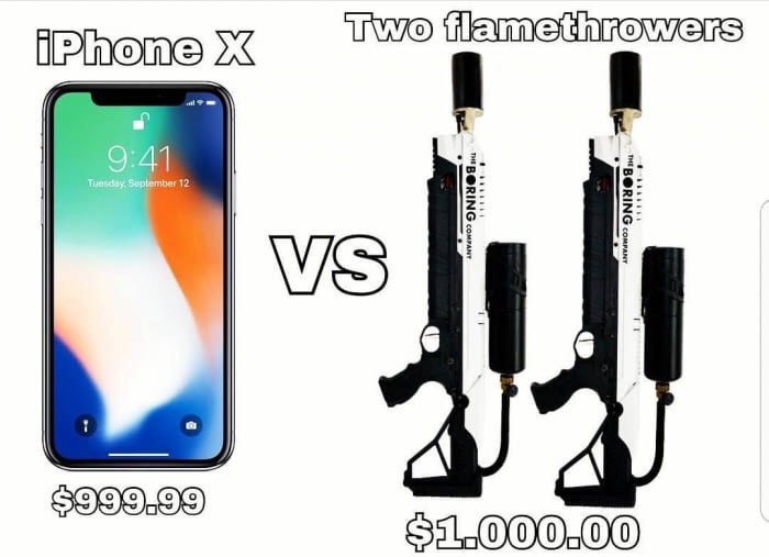 meme - electronics - ADhone Two flamethrowers Tuesday, September 12 Thboring Company Rrrrr Theboring Company Vs $999.99 $1.000.00
