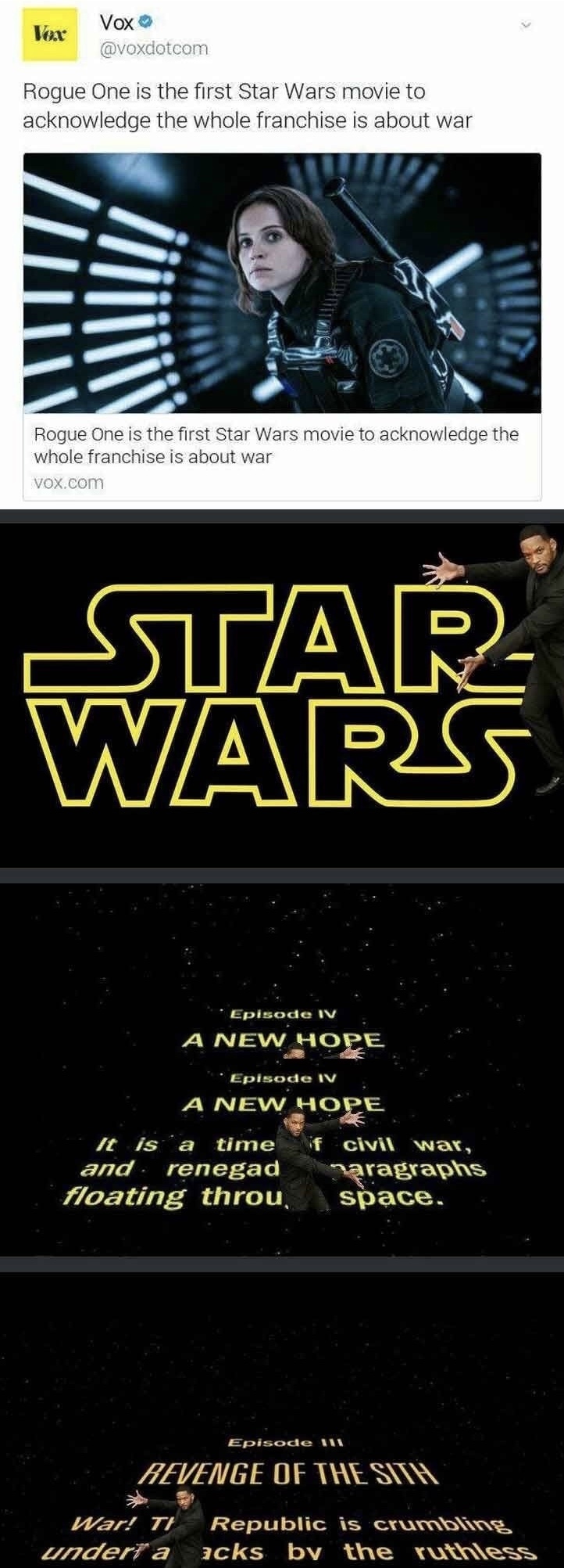will smith star wars meme - Vax Vox Rogue One is the first Star Wars movie to acknowledge the whole franchise is about war Rogue One is the first Star Wars movie to acknowledge the whole franchise is about war Vox.com Tar Wars Episode Iv A New Hope Episod