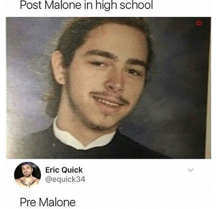 high school memes - Post Malone in high school Eric Quick Pre Malone