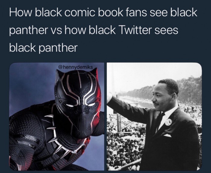 black panther meme martin luther king - How black comic book fans see black panther vs how black Twitter sees black panther