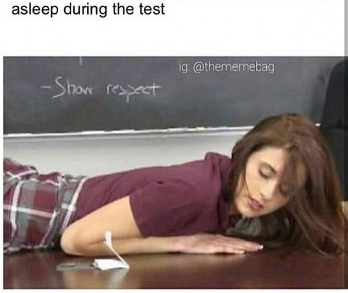 presley dawson meme - asleep during the test ig Show respect