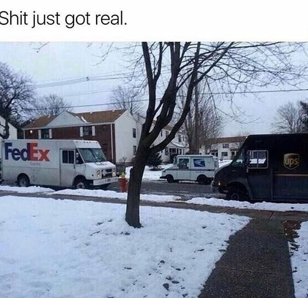 turf war memes - Shit just got real. FedEx
