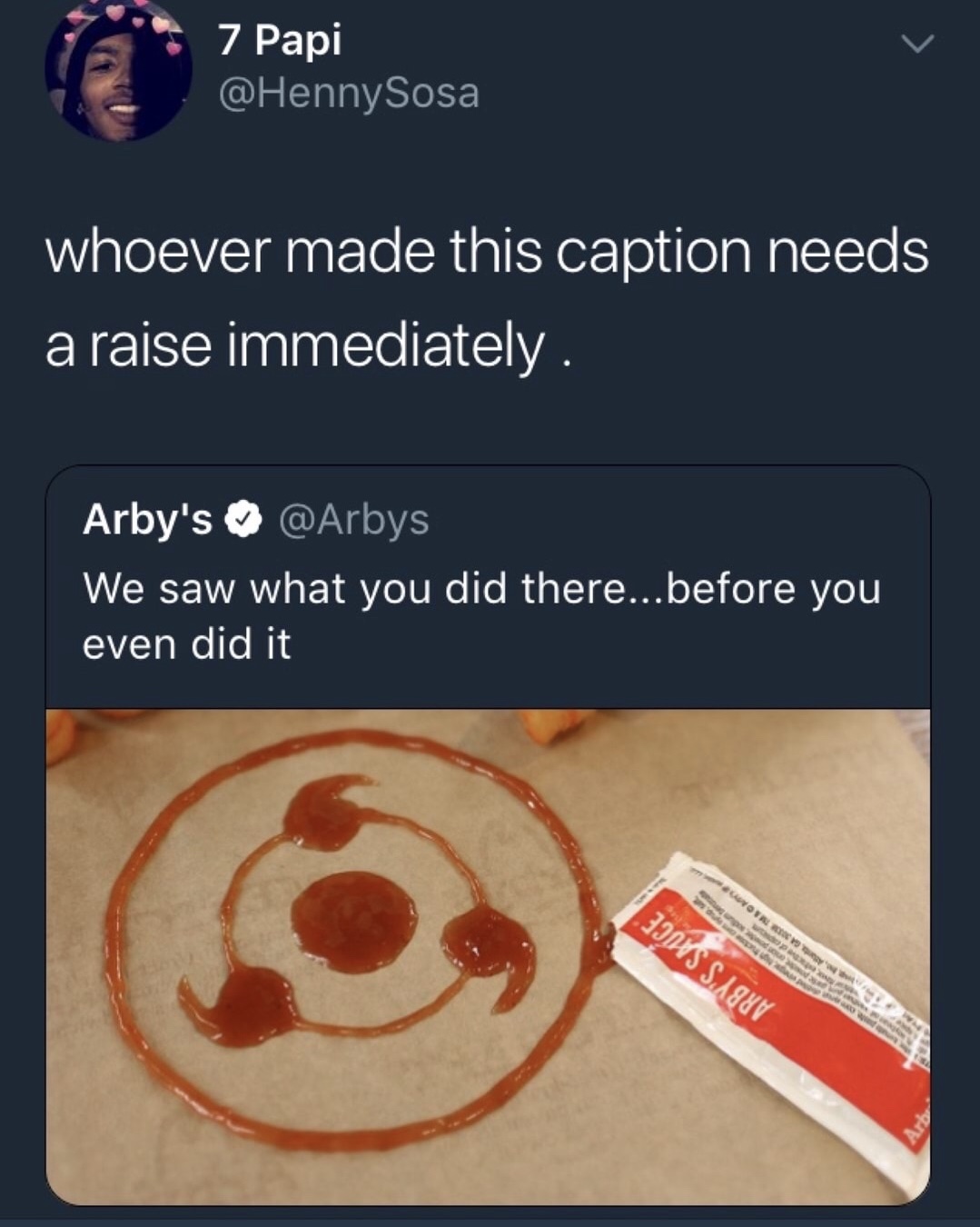 arbys sharingan - Cena za Papiny sos 7 Papi Sosa whoever made this caption needs a raise immediately. Arby's We saw what you did there...before you even did it Vota Jins Sauv V