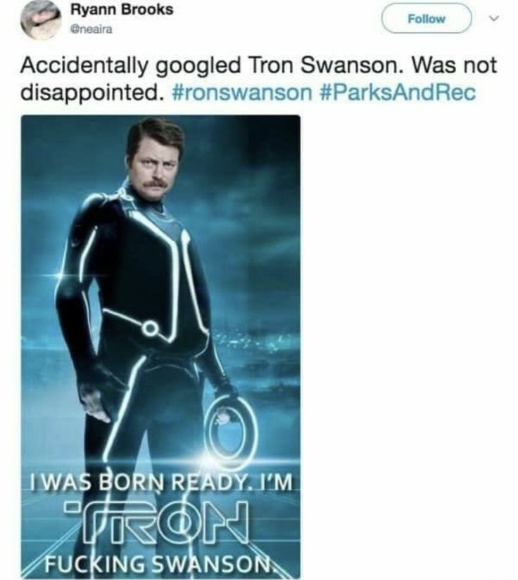 googled Tron Swanson, was not disappointing