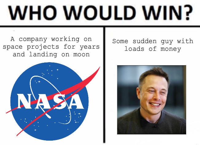 Meme about Nasa VS Elon Musk