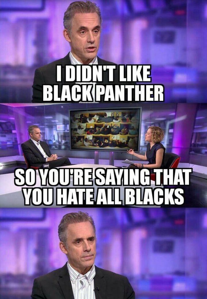 cathy newman jordan peterson - I Didn'T Black Panther So You'Resaying That You Hate All Blacks
