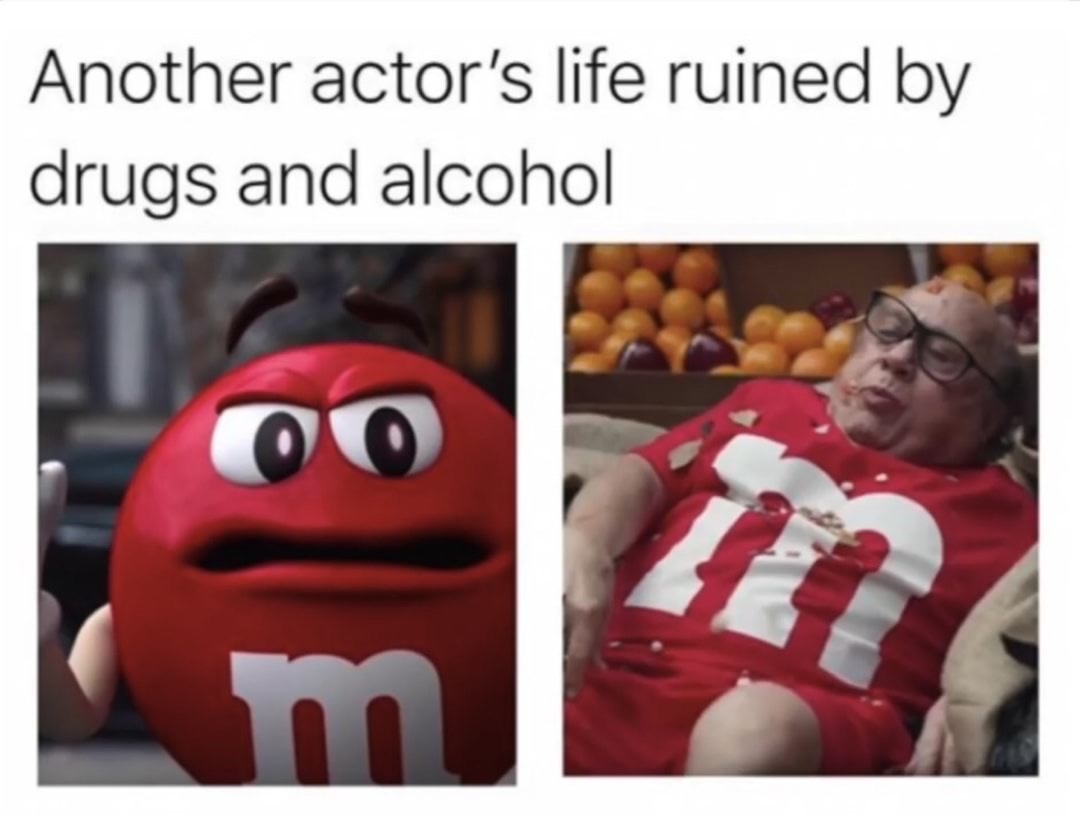 danny devito memes clean - Another actor's life ruined by drugs and alcohol