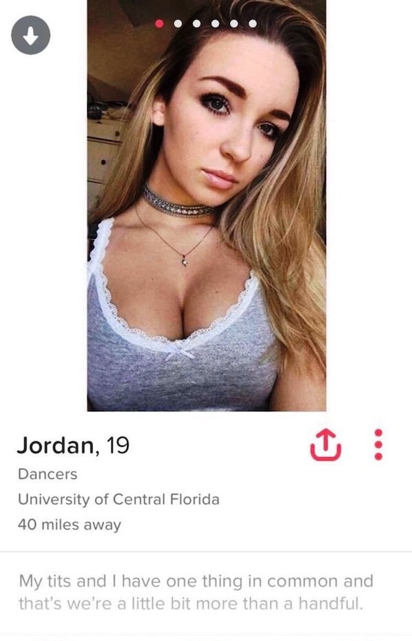 dank meme hot tinder girl - Jordan, 19 Dancers University of Central Florida 40 miles away My tits and I have one thing in common and that's we're a little bit more than a handful.