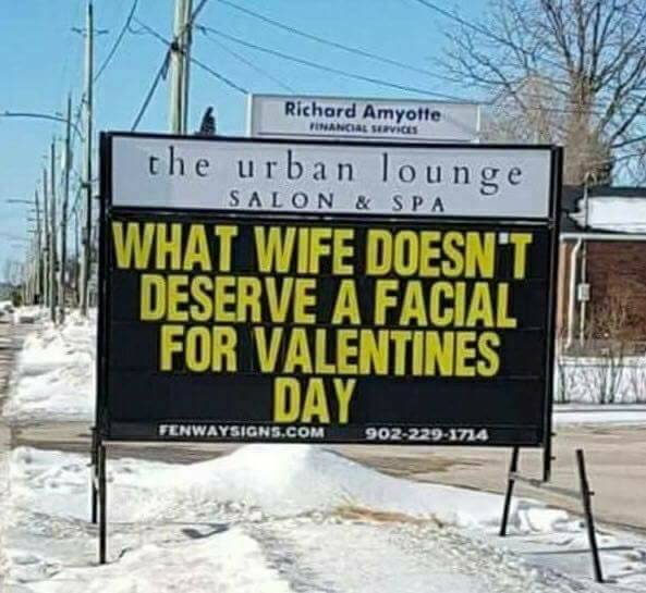 snow - Richard Amyotte Pinancial Services the urban lounge Salon & Spa What Wife Doesn'T Deserve A Facial For Valentines Day Fenwaysigns.Com 9022291714