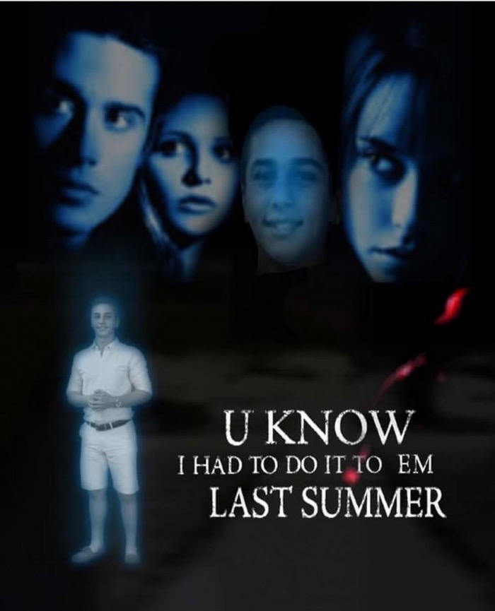 ı know what you did last summer - U Know I Had To Do It To Em Last Summer