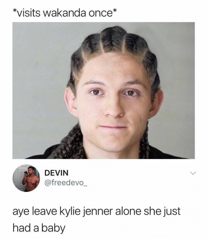 tom holland cornrows - visits wakanda once Devin aye leave kylie jenner alone she just had a baby
