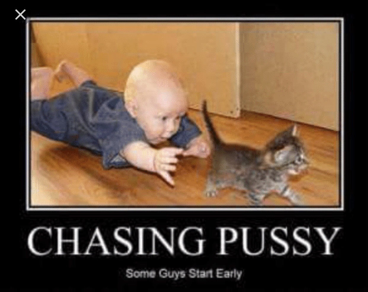 so close funny - Chasing Pussy Some Guys Start Early