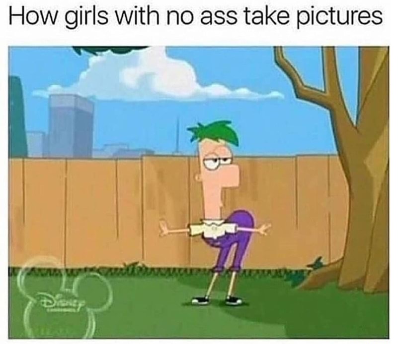 girls with no ass take - How girls with no ass take pictures