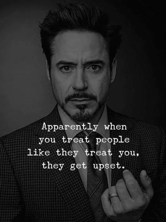 Thursday meme about apparently when you treat people like they treat you they get upset - Apparently when you treat people they treat you, they get upset.