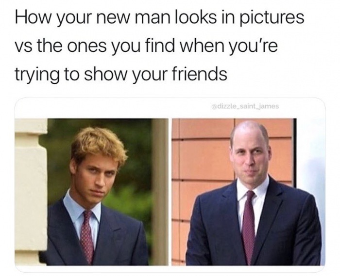 meme stream - find a man who looks at you like meme - How your new man looks in pictures vs the ones you find when you're trying to show your friends james