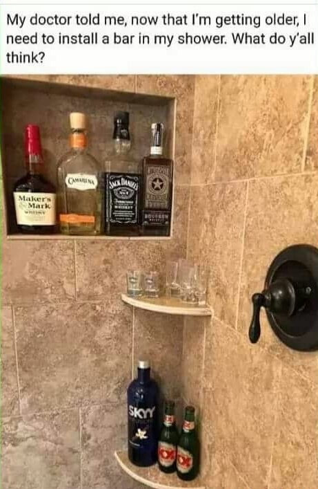bar in the shower - My doctor told me, now that I'm getting older, need to install a bar in my shower. What do y'all think? Om Markens Mark Sky