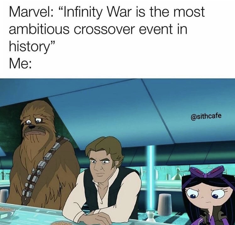 phineas and ferb star wars - Marvel Infinity War is the most ambitious crossover event in history Me
