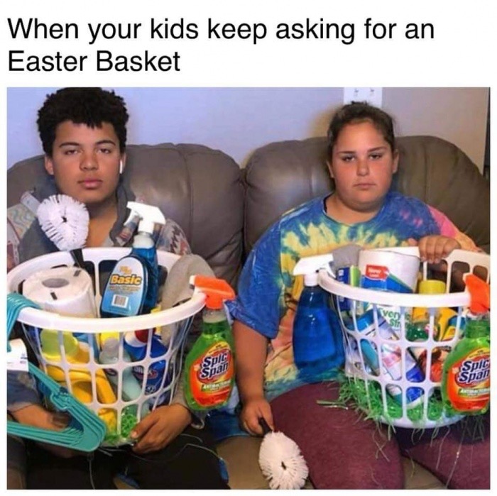 easter basket funny - When your kids keep asking for an Easter Basket Basis Sic Span Spall