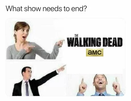 walking dead - What show needs to end? Alking Dead Amc