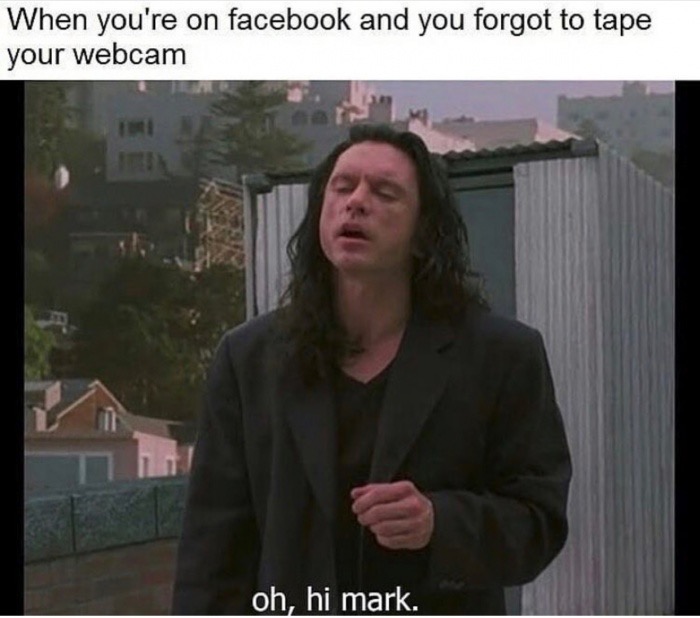 oh hi mark - When you're on facebook and you forgot to tape your webcam oh, hi mark.