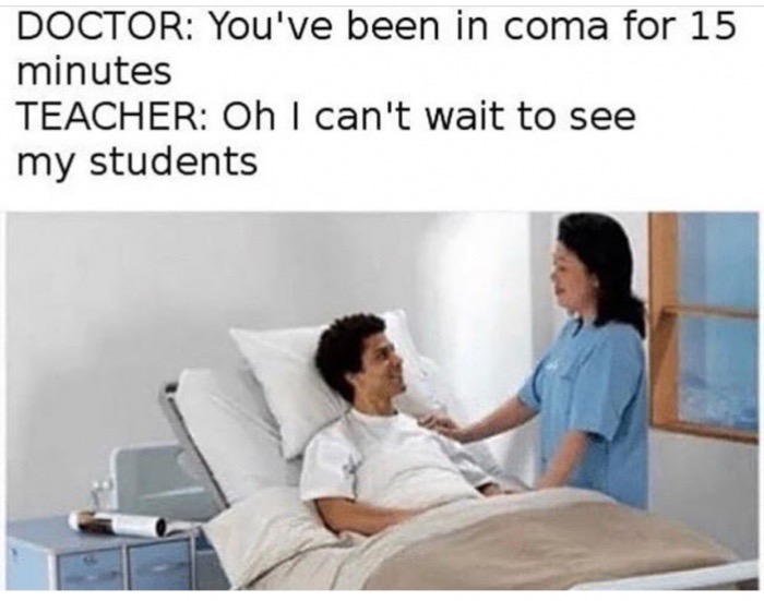 nostalgia critic the wall memes - Doctor You've been in coma for 15 minutes Teacher Oh I can't wait to see my students