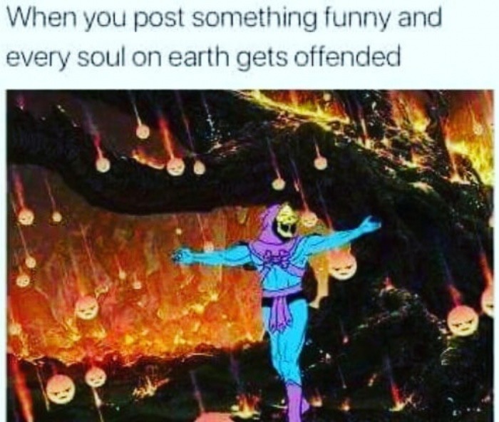Friday TGIF meme about offending people with pic of Skeletor happy in a burning place