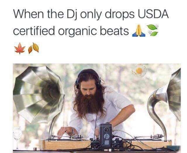 Friday TGIF meme about an all natural dj