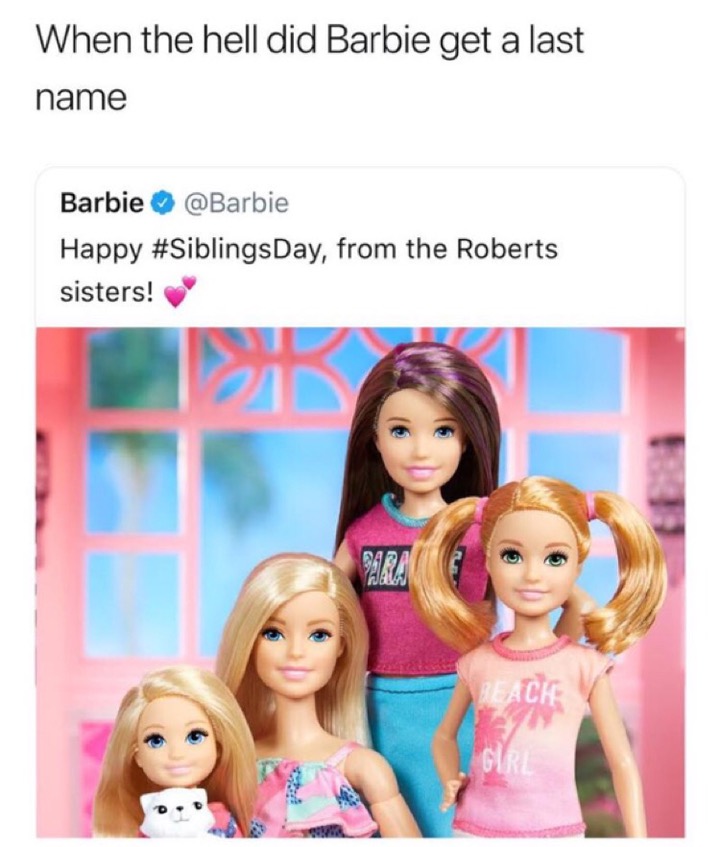 barbie last name - When the hell did Barbie get a last name Barbie Barbie Happy , from the Roberts sisters! Girl