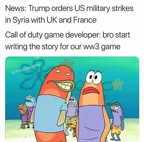 load of barnacles gif - News Trump orders Us military strikes in Syria with Uk and France Call of duty game developer bro start writing the story for our ww3 game IgPolar Saurus Rex Bcn