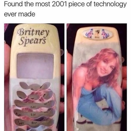 dank meme Found the most 2001 piece of technology ever made Britney Spears 5