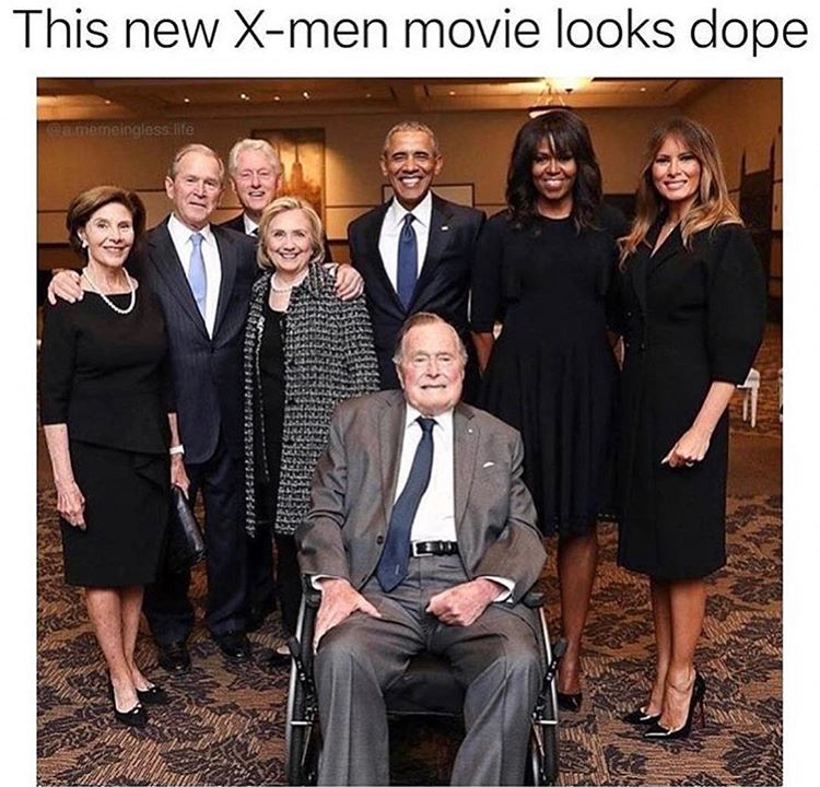 dank meme barbara bush funeral melania trump - This new Xmen movie looks dope