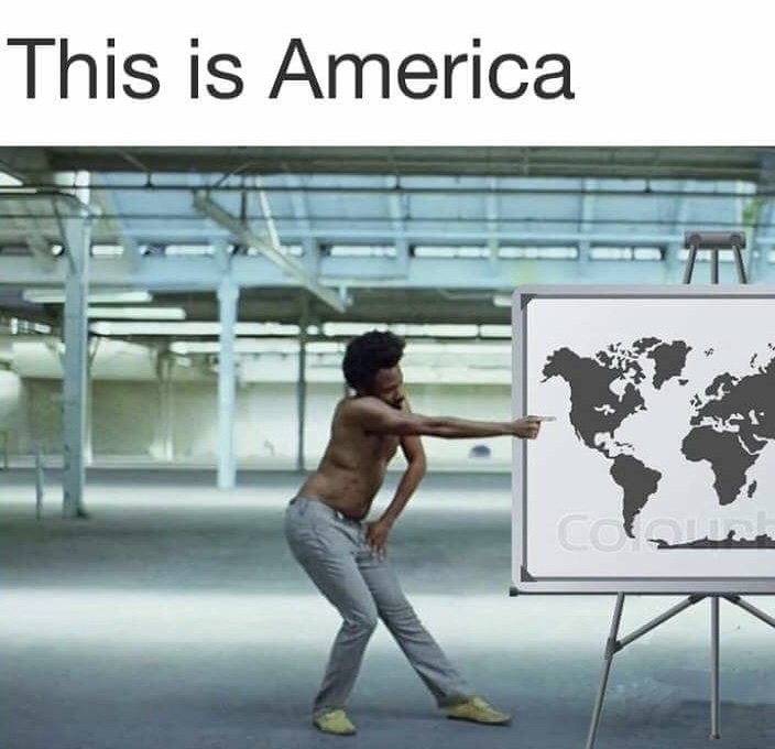 memes - childish gambino this is america meme - This is America