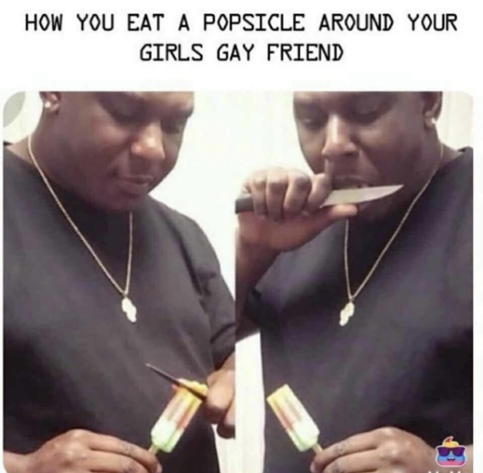 you eat a popsicle - How You Eat A Popsicle Around Your Girls Gay Friend