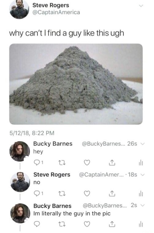 memes - fly ash - Steve Rogers America why can't I find a guy this ugh 51218, Bucky Barnes ... 26sv hey Steve Rogers no Amer... 185 Bucky Barnes ... 25 Im literally the guy in the pic