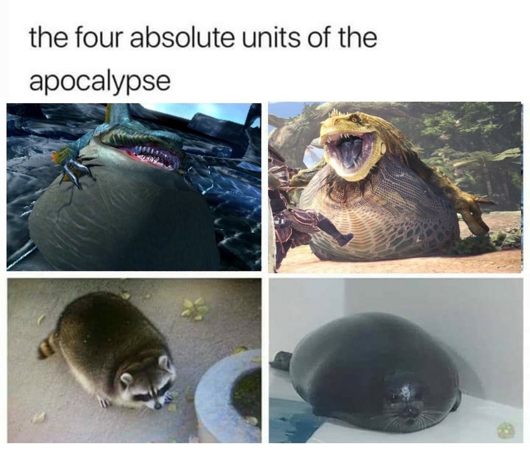 memes - absolute units meme - the four absolute units of the apocalypse