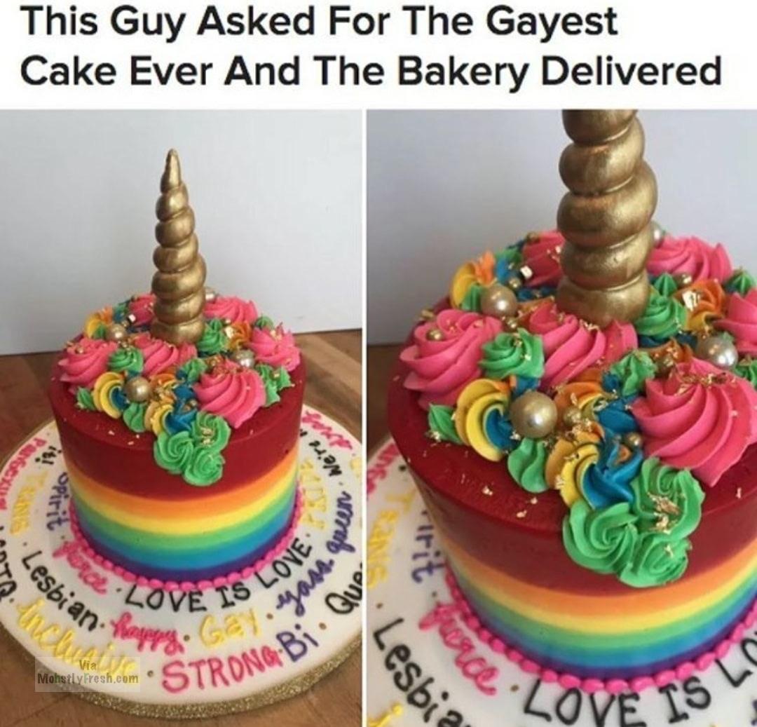memes - gay cake - This Guy Asked For The Gayest Cake Ever And The Bakery Delivered We're X Spirit 4. men Lesbian 2. Yay. Go B vitesh.com Strong Is Low Ga.Ma Mohstlyfresh.com Sbia TongBi.Quo Love Is