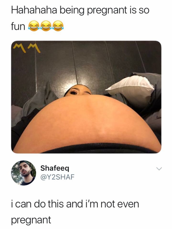 memes - photo caption - Hahahaha being pregnant is so fundas Shafeeq i can do this and i'm not even pregnant
