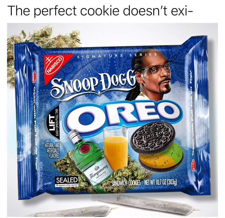 memes - oreo - The perfect cookie doesn't exi Gnature User Nabisco Snoop Dogg Goreo Lift Easy Open Pulltas Ntura Ad Midley Race acams. cat Ting Tom Sealed Sandwich Cookes Net Wt 107 Oz 3089